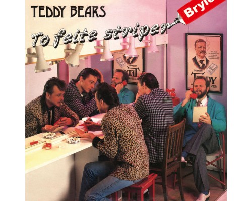 Teddybears - To feite striper Brylcreem