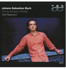 Tedi Papavrami - Johann Sebastian Bach : Sonatas & Partitas