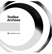 TeeBee - Archives 2