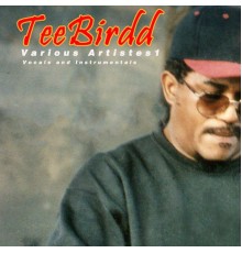 TeeBirdd - TeeBirdd (Various Artistes 1)