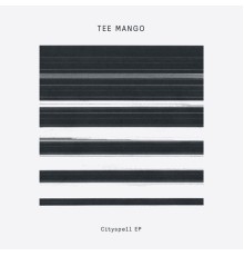 Tee Mango - Cityspell EP