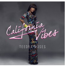 Teedra Moses - California Vibes