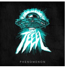 Teeel - Phenomenon