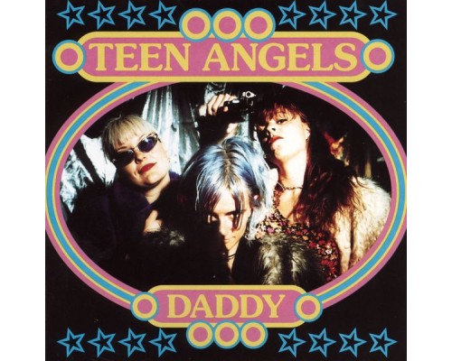 Teen Angels - Daddy