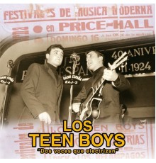 Teen Boys - Dos Voces Que Electrizan