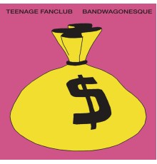 Teenage Fanclub - Bandwagonesque (Remastered)