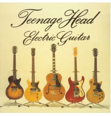 Teenage Head - Electric Guitar