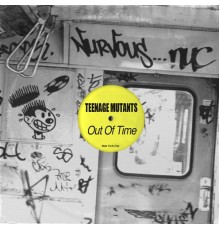 Teenage Mutants - Out Of Time