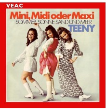 Teeny - Mini, Midi oder Maxi