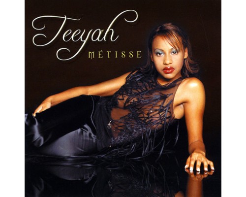 Teeyah - Métisse