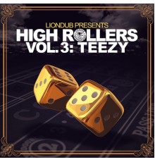 Teezy - High Rollers, Vol. 3