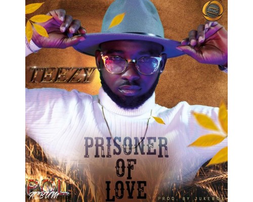 Teezy - Prisoner of Love