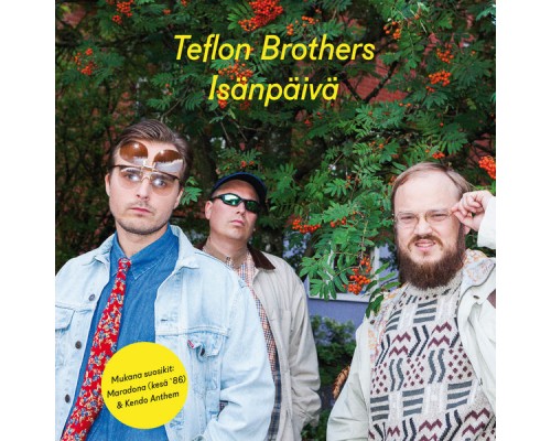 Teflon Brothers - Isänpäivä