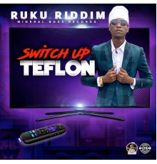 Teflon Young King - Switch Up