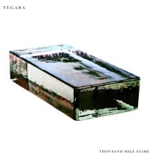 Tegara - Thousand Mile Stare