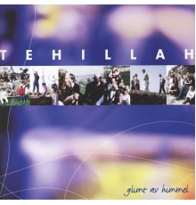 Tehillah - Glimt Av Himmel