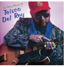 Teisco Del Rey - The Many Moods Of