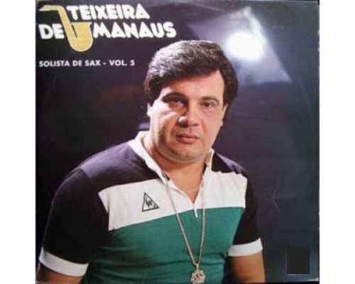 Teixeira de Manaus - Vol.5