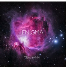 Tejal Yann - Enigma