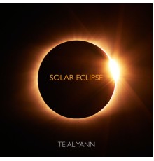 Tejal Yann - Solar Eclipse