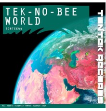 Tek-no-bee - World