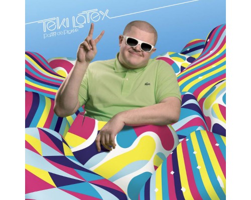 Teki Latex - Party De Plaisir