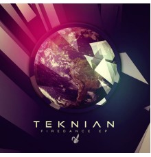 Teknian - Firedance - EP