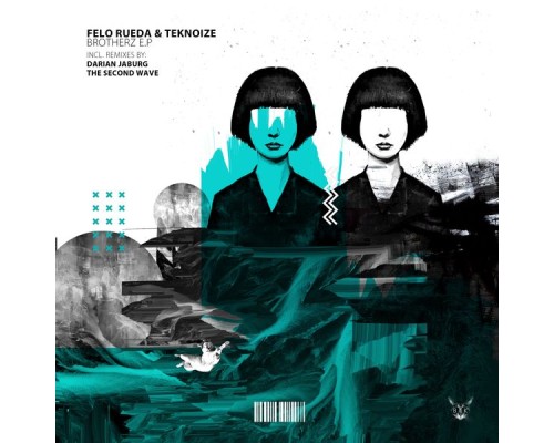 Teknoize and Felo Rueda - Brotherz