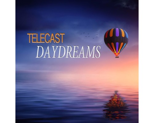 Telecast - Daydreams