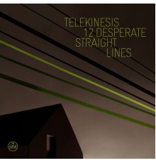 Telekinesis - 12 Desperate Straight Lines