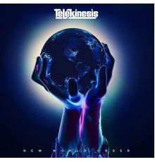 Telekinesis - New World Order