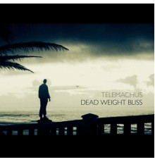 Telemachus - Dead Weight Bliss