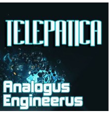 Telepatica - Analogus Engineerus