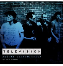 Television - Resume Transmission  (Live 1992)