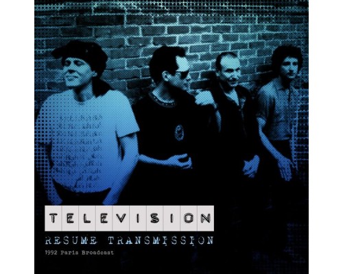 Television - Resume Transmission  (Live 1992)