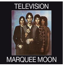 Television - Marquee Moon