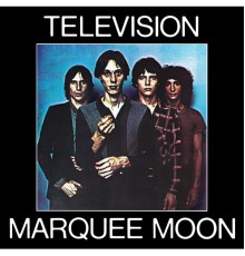 Television - Marquee Moon