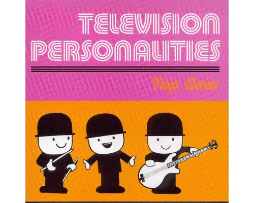 Television Personalities - Top Gear