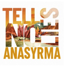 Tell No Lies - Anasyrma