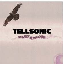 Tellsonic - Bust a Move