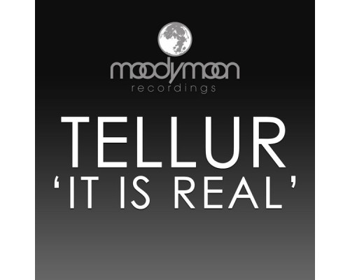 Tellur - It Is Real