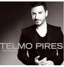 Telmo Pires - Fado Promessa