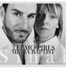 Telmo Pires - Maria Baptist - Sinal