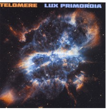 Telomere - Lux Primordia