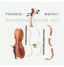 Temesi Berci - Symphosium 40