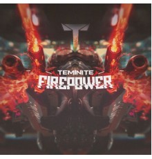 Teminite - Firepower