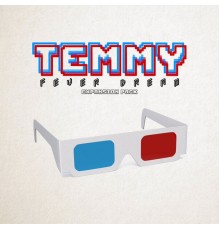 Temmy - Fever Dream (Expansion Pack)