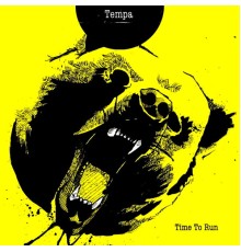 Tempa - Time to Run EP