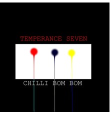 Temperance Seven - Chilli Bom Bom