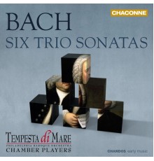 Tempesta di Mare - Bach: Six Trio Sonatas Re-Imagined for Chamber Orchestra
